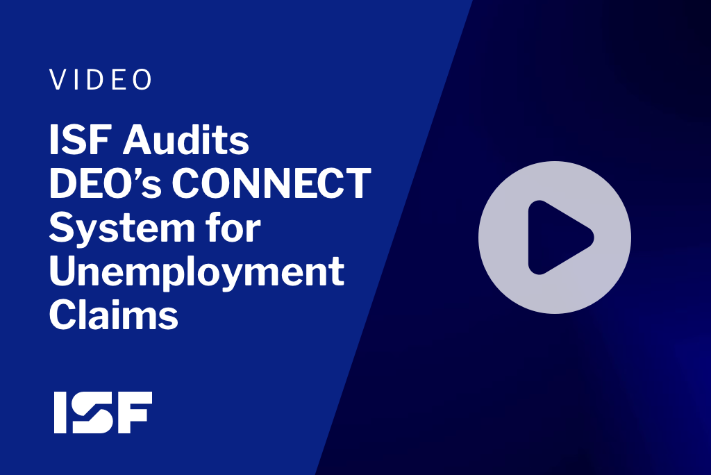ISF Audits DEO’s CONNECT System for Unemployment Claims